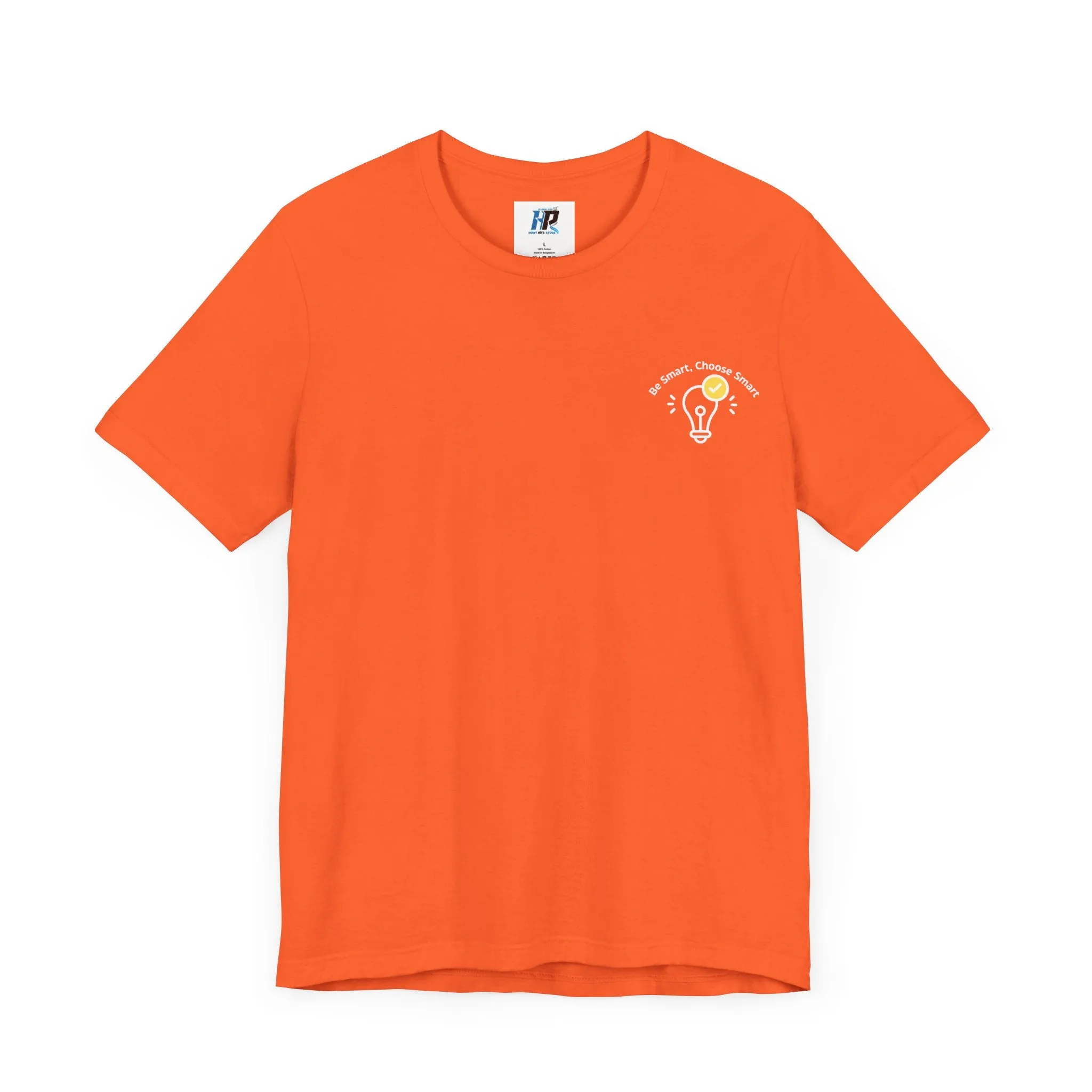 Inspirational Unisex Jersey Tee - "Be Smart, Choose Smart"